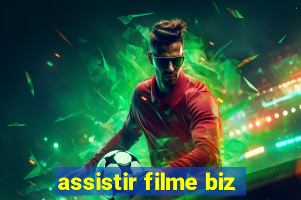 assistir filme biz